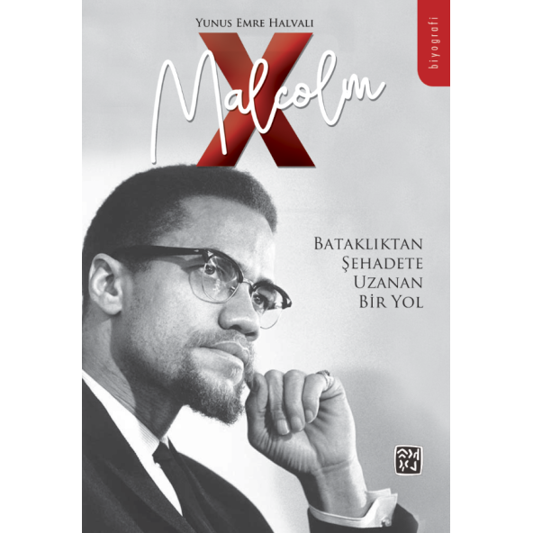 Malcolm X - Yunus Emre Halvalı