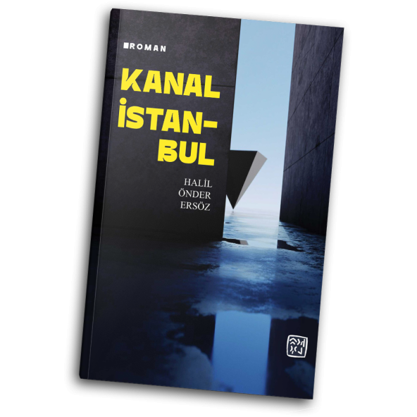 Kanal İstanbul - Halil Önder Ersöz