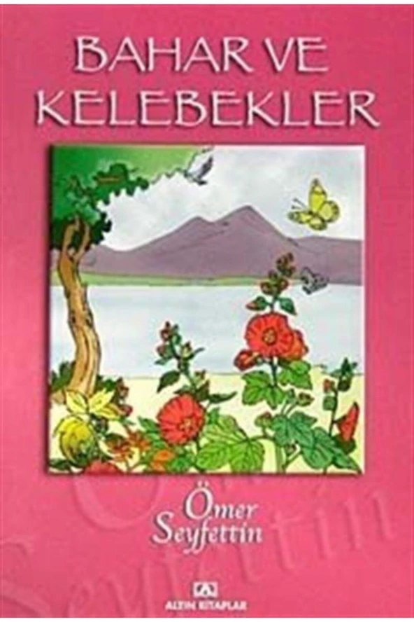 Bahar Ve Kelebekler Ömer Seyfettin