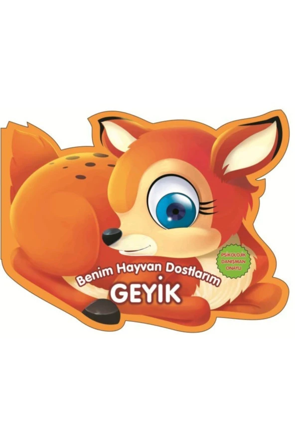 Geyik - Benim Hayvan Dostlarım (ciltli)