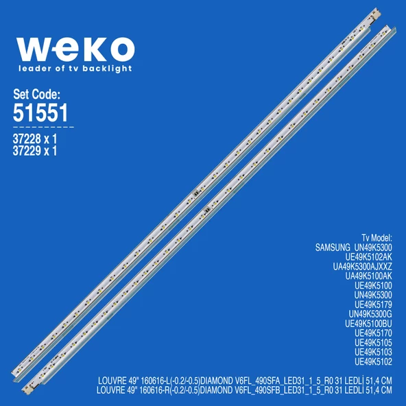 WKSET-6551 37228X1 37229X1 LOUVRE 49 160616/ V6FL_490SF 2 ADET LED BAR (31LED)