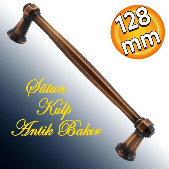 Sütun Düz Metal 128 mm Eskitme Antik Bakır Mobilya Mutfak Çekmece Dolap Dolabı Kulpu Kulbu Kulpları