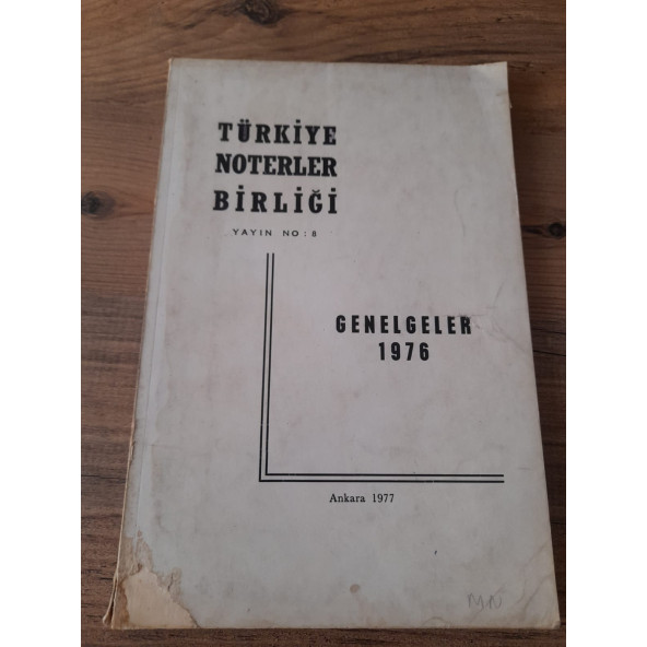 Türkiye Noterler Birliği Yayınları No:8, Genelgeler 1976 "Noter Hisselleri Hk." (ikinci el ürün) - 1