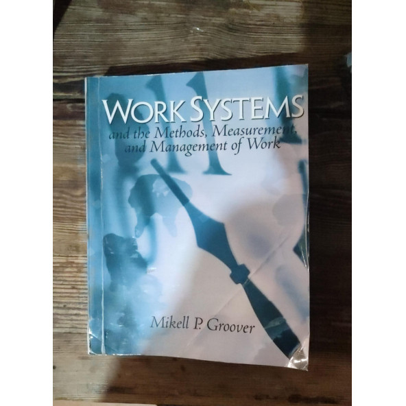 Work Systems --- Mikell P. Groover (2.el)