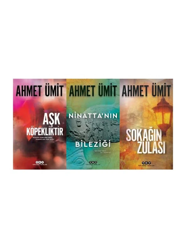 Ahmet Ümit 3 Kitap Set (Aşk Köpekliktir-Ninattanın Bileziği-Sokağın Zulası)