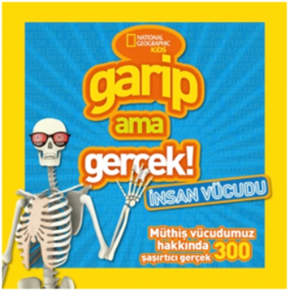 Garip Ama Gerçek: İnsan Vücudu - 1