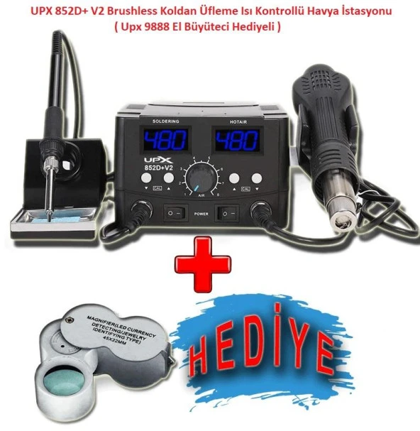 UPX 852D+ V2 Brushless Koldan Üfleme Isı Kontrollü Havya İstasyonu ( Upx 9888 El Büyüteci Hediyeli )