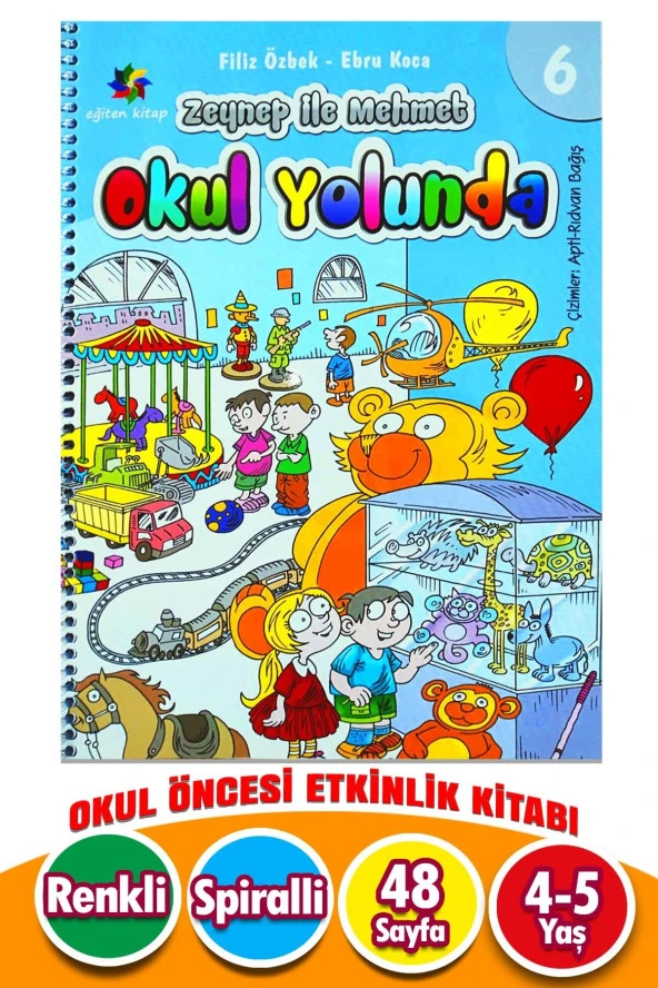 4-6 Yaş Okul Yolunda Eğitici Kitap 6. Sayı