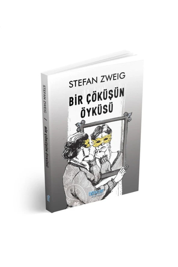 Bir Çöküşün Öyküsü - Stefan Zweig