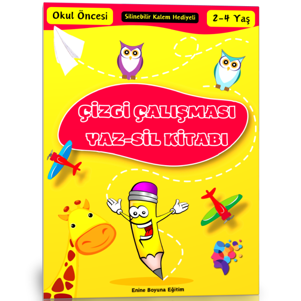 Okul Öncesi Çizgi Çalışmaları YAZ-SİL Kitabı (2-4 YAŞ)