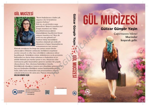 Gül Mucizesi Çağırmasına Bilene Mucizeler Koşarak Gelir Gülizar Güngör Yaşin - 3