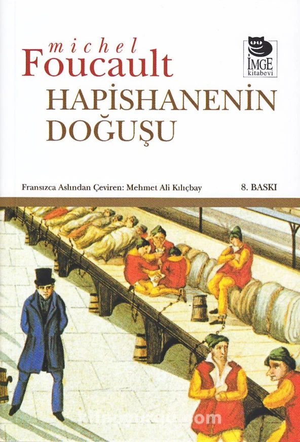 Michel Foucault - Hapishanenin Doğuşu