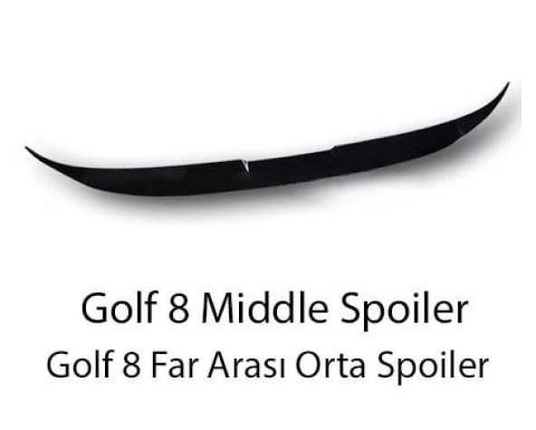 Golf 8 Stop Arası Middle Spoiler (Parlak Siyah)