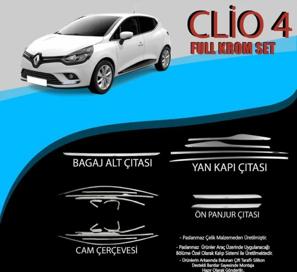 Renault Clio 4 Krom Set (Cam Çerçeve.-Yan Kapı Çıt.-Ön Panjur Çıt.- Bagaj Alt Çıta.)