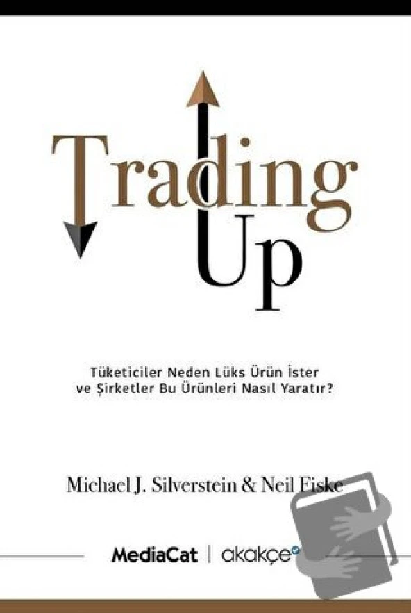 Trading Up/MediaCat Kitapları/Michael J. Silverstein,Neil