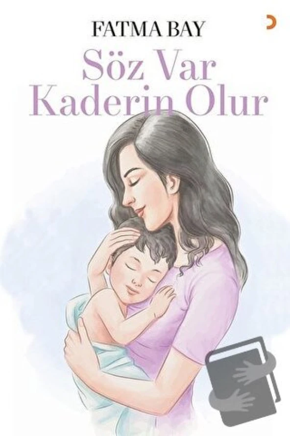 Söz Var Kaderin Olur/Cinius Yayınları/Fatma Bay