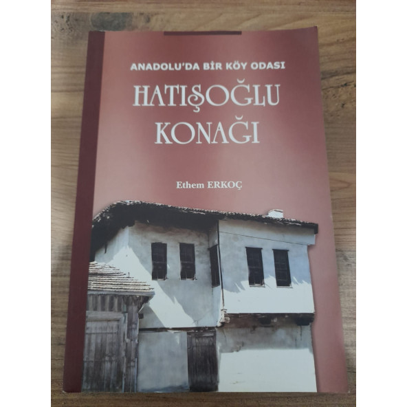ANADOLU'DA BİR KÖY ODASI HATIŞOĞLU KONAĞI (ikinci el ürün)