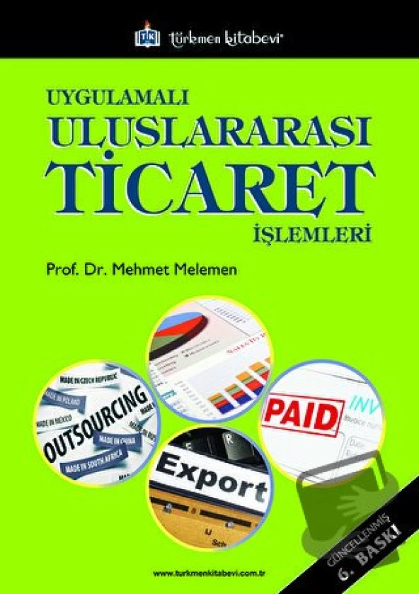 Uygulamalı Uluslararası Ticaret İşlemleri/Türkmen
