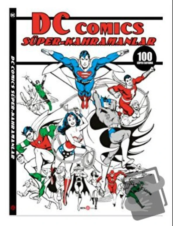 DC Comics Süper Kahramanlar 100 Süper Boyama/Beta