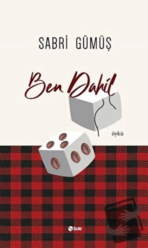 Ben Dahil/Şule Yayınları/Sabri Gümüş