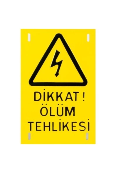 ÖLÜM TEHLİKE LEVHASI