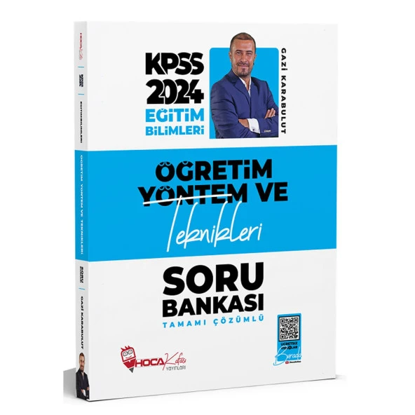 Hoca Kafası 2024 KPSS Eğitim Bilimleri Öğretim Yöntem ve Teknikleri Soru Bankası Çözümlü - Gazi Karabulut Hoca Kafası Yayınları