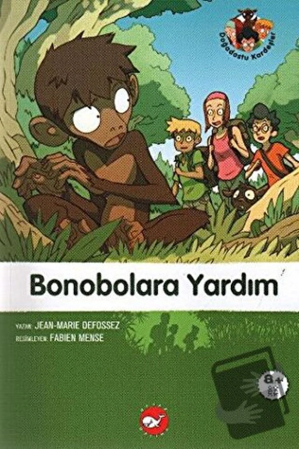 Bonobolara Yardım/Beyaz Balina Yayınları/Jean Marie