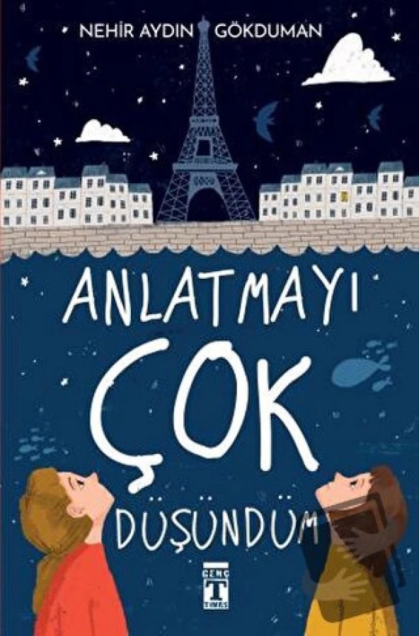 Anlatmayı Çok Düşündüm/Genç Timaş/Nehir Aydın