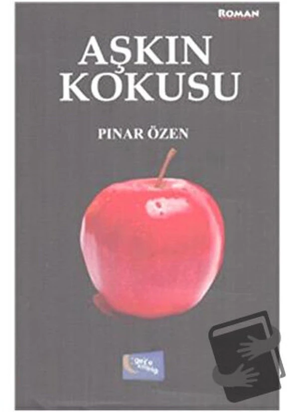 Aşkın Kokusu/Gece Kitaplığı/Pınar Özen