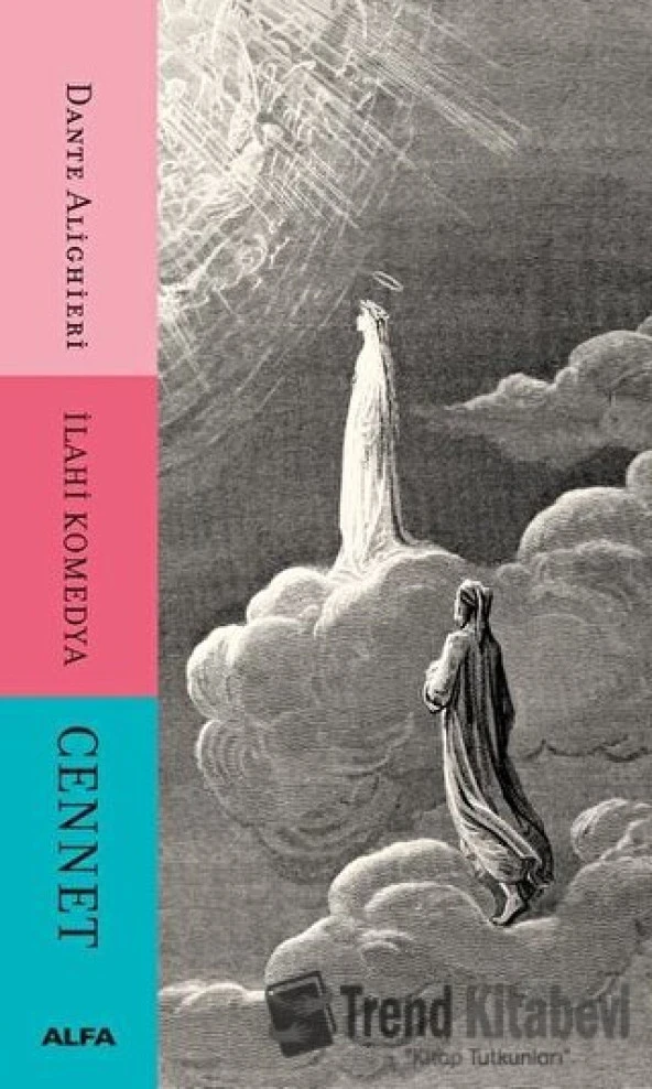 Cennet   İlahi Komedya/Alfa Yayınları/Dante Alighieri