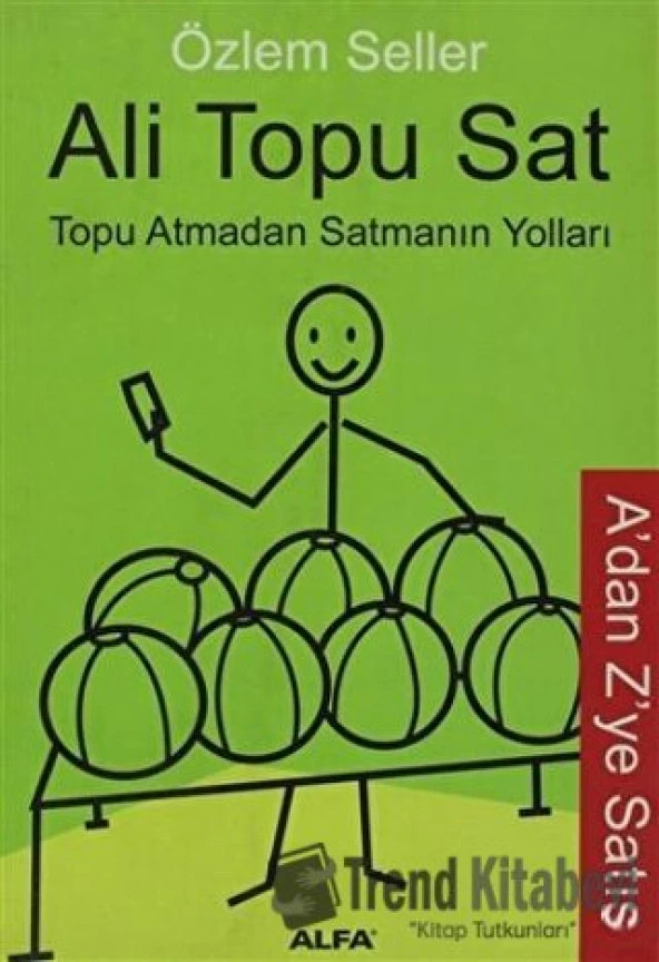 Ali Topu Sat Topu Atmadan Satmanın Yolları/Alfa