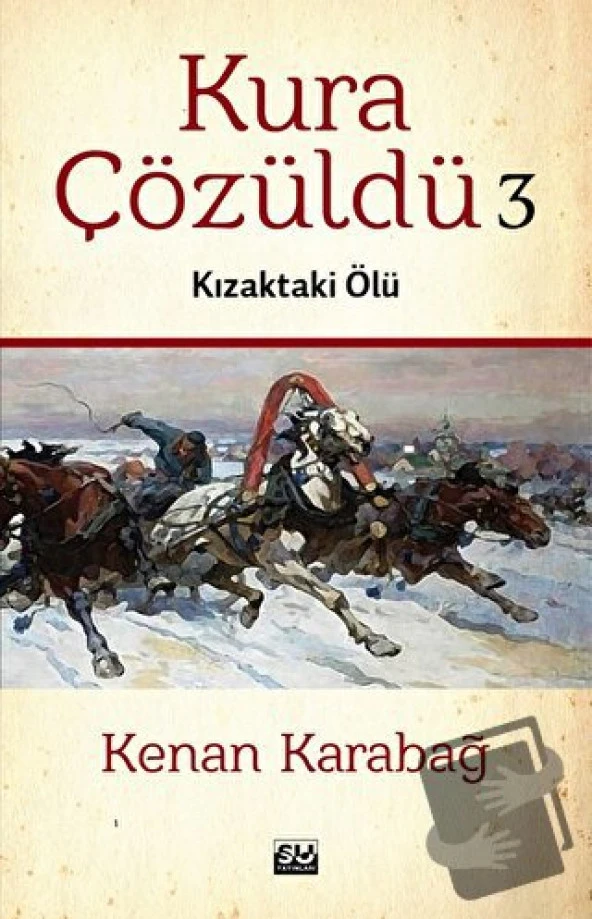 Kura Çözüldü 3: Kızaktaki Ölü/Su Yayınevi/Kenan