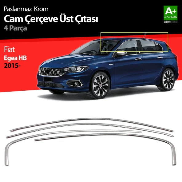 Fiat Egea Hatchback için Krom Cam Üst Çıtası 4 Parça. 2015 Üzeri