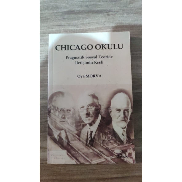 Chicago Okulu Pragmatik Sosyal Teoride İletişim Keşfi Oya Morva