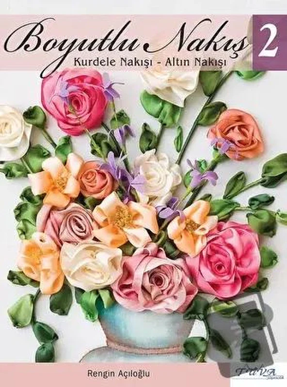 Boyutlu Nakış   2/Tuva Yayıncılık/Rengin Açıloğlu