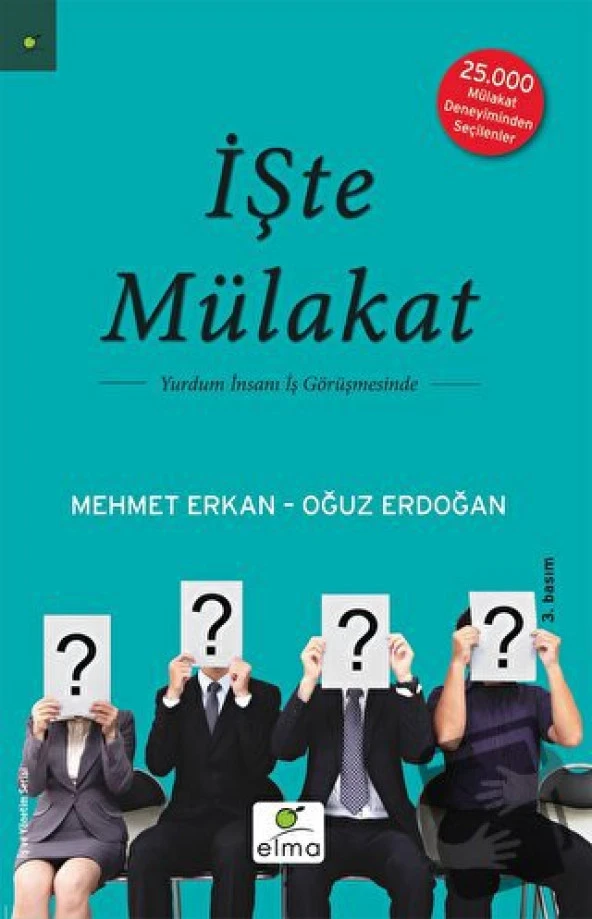 İşte Mülakat/ELMA Yayınevi/Mehmet Erkan,Oğuz Erdoğan
