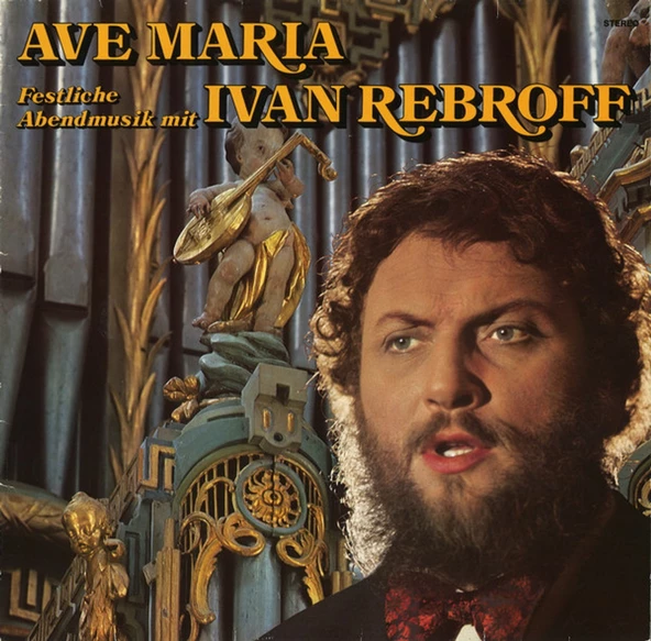 ivan Rebroff – Ave Maria (Festliche Abendmusik Mit Ivan Rebroff) classical plak alithestereo