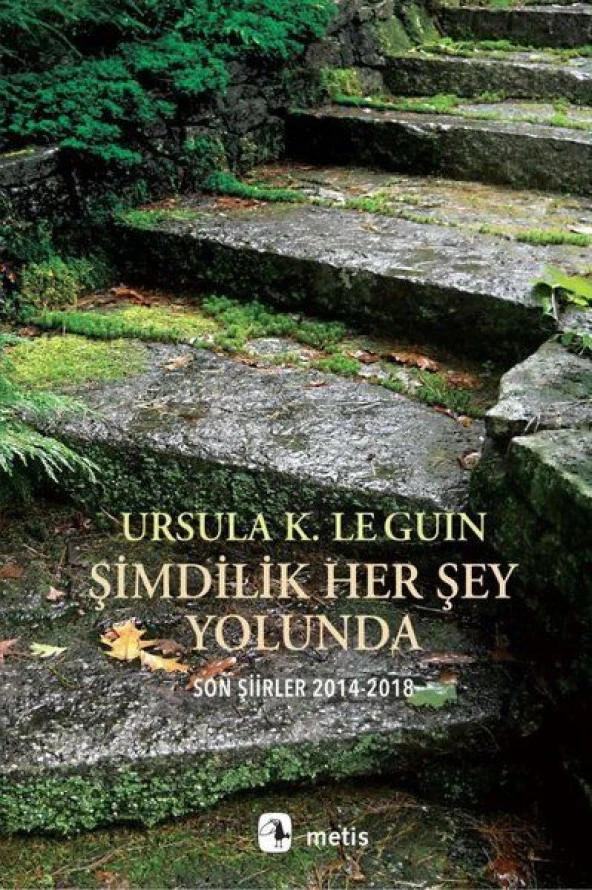 Şimdilik Her Şey Yolunda - Son Şiirler 2014-2018