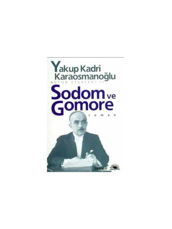 Sodom ve Gomore - Yakup Kadri Karaosmanoğlu