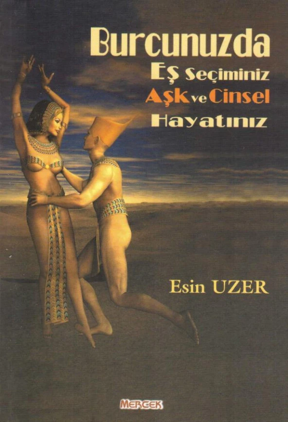 Burcunuzda Eş Seçiminiz Aşk Ve Cinsel Hayatınız – Esin Uzer