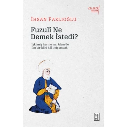 Fuzuli Ne Demek İstedi?