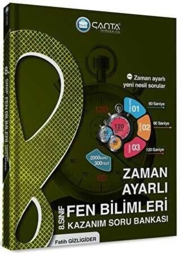 Çanta 8. Sınıf Fen Bilimleri Zaman Ayarlı Kazanım Soru Bankası Çanta Yayınları