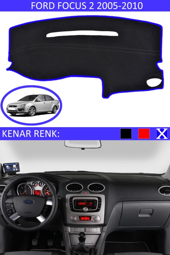 Ford Focus 2 2005-2010 Için Uygun Torpido Koruma Halısı Siyah Kenar Renk Mavi