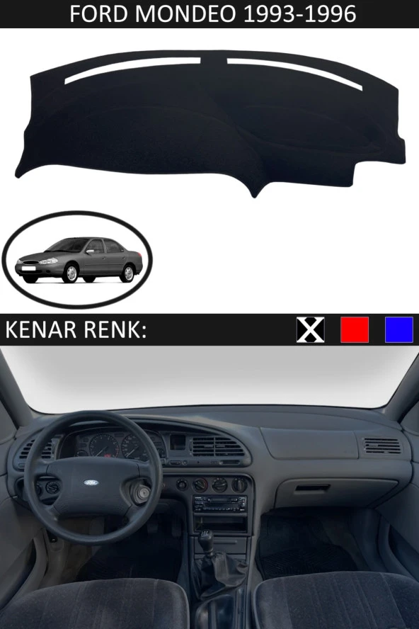Ford Mondeo 1993-1996 Için Uygun Torpido Koruma Halısı Siyah Kenar Renk Siyah