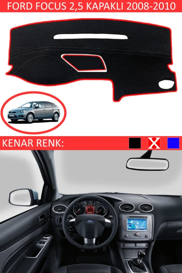 Ford Focus 2,5 Kapaklı 2005-2010 Için Uygun Torpido Koruma Halısı Siyah Kenar Renk Kırmızı