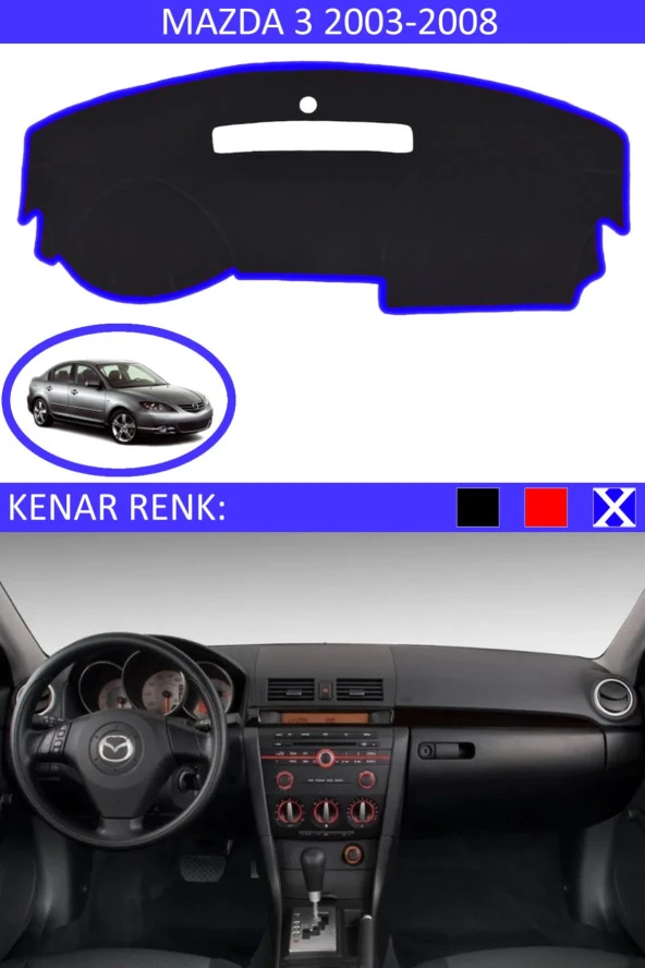 Mazda 3 2003-2008 Için Uygun Torpido Koruma Halısı Siyah Kenar Renk Mavi
