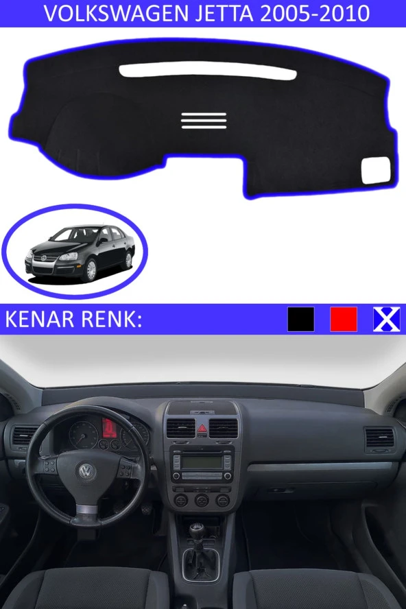 Volkswagen Jetta 2005-2010 Için Uygun Torpido Koruma Halısı Siyah Kenar Renk Mavi
