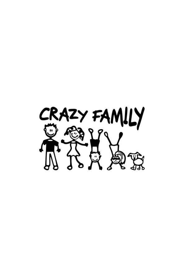 Crazy Family - Araç, Oto, Laptop, Duvar Uyumlu Sticker 30*18 Cm