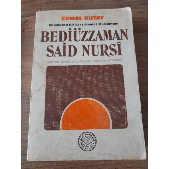 ÇAĞIMIZDA BİR ASRI SAADET MÜSLÜMANI BEDİÜZZAMAN SAİD NURSİ  (ikinci el ürün)