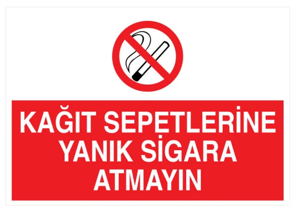 Kağıt Sepetlerine Yanık Sigara Atmayın YAPIŞKANLI STİCKER 35X50 CM